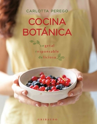Cocina Botanica by Perego, Carlotta
