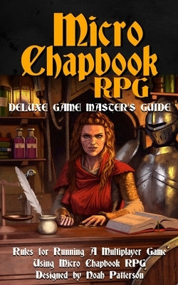 Micro Chapbook RPG: Deluxe Game Master's Guide Paperback Independently Published