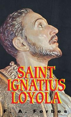 St. Ignatius of Loyola: Founder of the Jesuits Paperback Tan Books