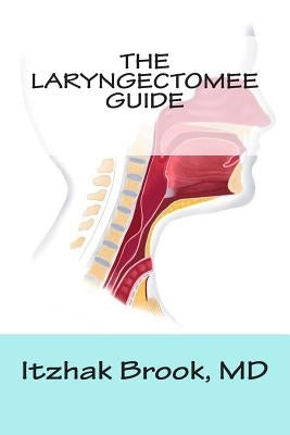 The Laryngectomee Guide by Brook, Itzhak