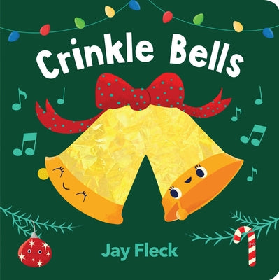 Crinkle Bells Paperback Chronicle Books