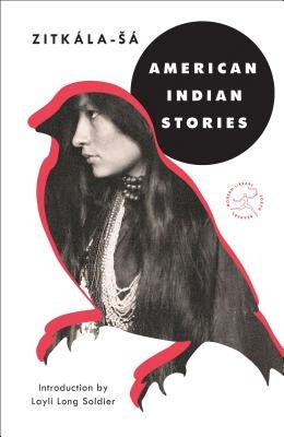 American Indian Stories by Zitkala-Sa