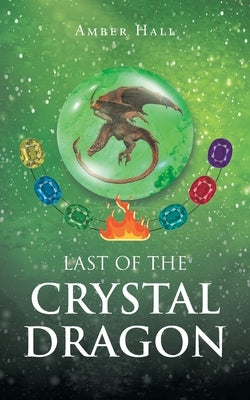 Last of the Crystal Dragon Paperback Newman Springs