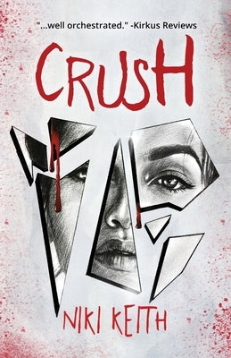 Crush: A Twisty YA Thriller Paperback Niki Keith