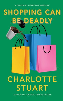 Shopping Can Be Deadly Paperback Walrus Publishing