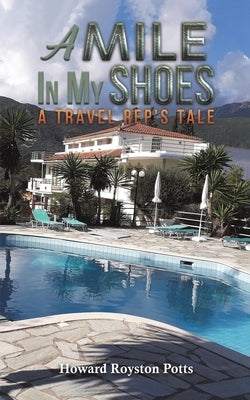 A Mile in My Shoes by Potts, Howard Royston