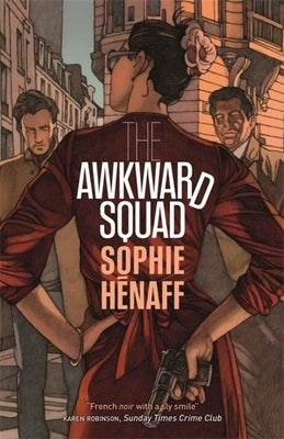 The Awkward Squad Paperback Maclehose Press Quercus