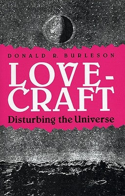 Lovecraft: Disturbing the Universe by Burleson, Donald R.