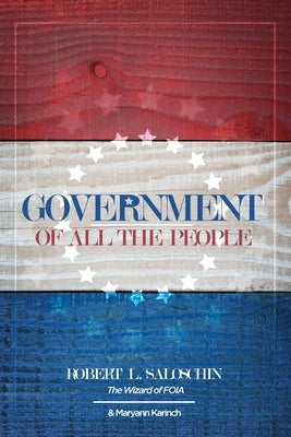 Government of All the People by Saloschin, Robert L.
