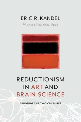 Paperback book titled "Reductionism in Art and Brain Science: Bridging the Two Cultures" published by Columbia University Press.