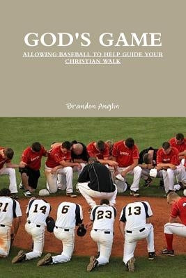 God's Game by Anglin, Brandon