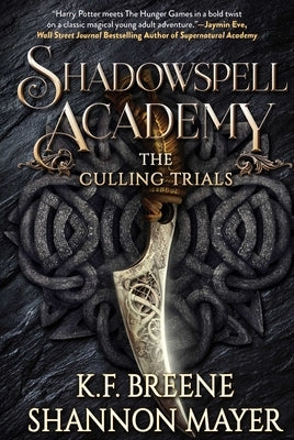 Shadowspell Academy: The Culling Trials by Mayer, Shannon
