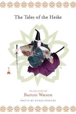 The Tales of the Heike Paperback Columbia University Press