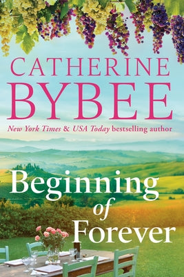 Beginning of Forever by Bybee, Catherine