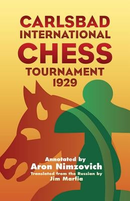 Carlsbad International Chess Tournament 1929 by Nimzovich, Aron