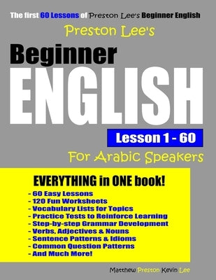 Preston Lee's Beginner English Lesson 1 - 60 For Arabic Speakers by Preston, Matthew