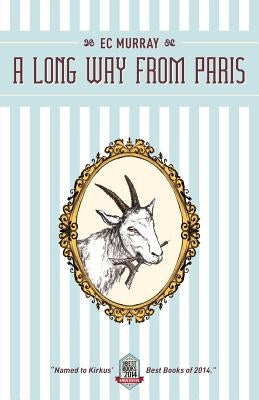 A Long Way from Paris by Murray, E. C.