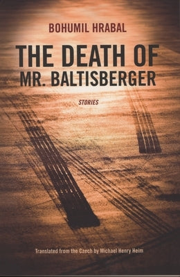 The Death of Mr. Baltisberger Paperback Northwestern University Press