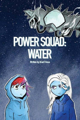 Power Squad: Water Paperback Dorrance Publishing Co.