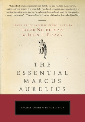 The Essential Marcus Aurelius by Needleman, Jacob