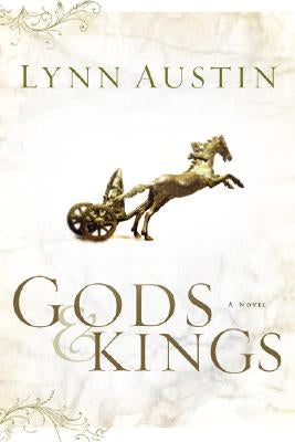 Paperback of Gods & Kings by Bethany House Publishers featuring a cover with historical artwork and gold accents.