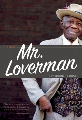 Mr. Loverman by Evaristo, Bernardine