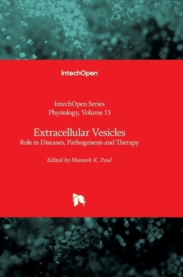 Extracellular Vesicles: Role in Diseases, Pathogenesis and Therapy by Brzozowski, Tomasz