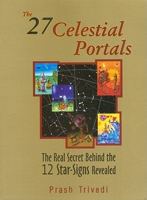 The 27 Celestial Portals by Trivedi, Prash