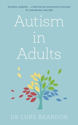 Autism in Adults by Beardon, Luke