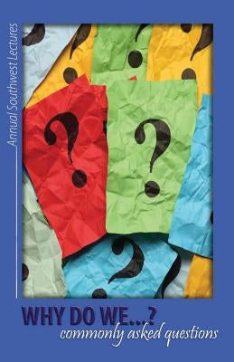 Why Do We...? Commonly Asked Questions Paperback Hopkins Publishing