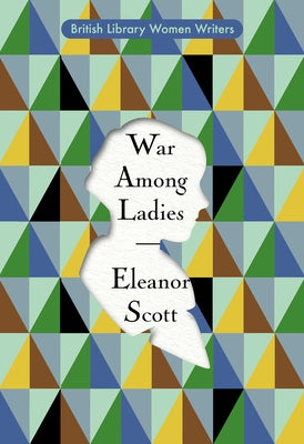 War Among Ladies Paperback British Library