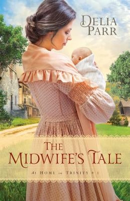 The Midwife's Tale Paperback Bethany House Publishers