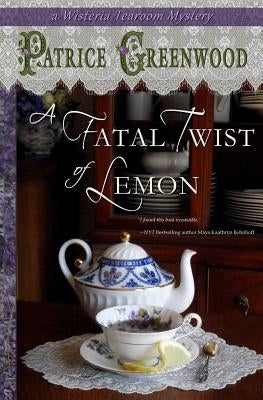 A Fatal Twist of Lemon: A Wisteria Tearoom Mystery Paperback Evennight Books
