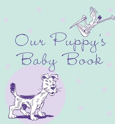 Our Puppy's Baby Book by Howell Book House