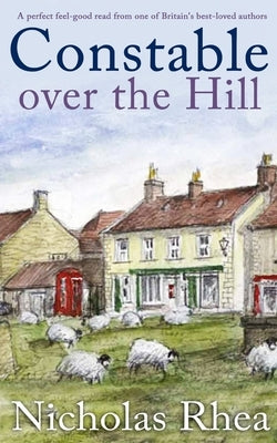 CONSTABLE OVER THE HILL a perfect feel-good read from one of Britain's best-loved authors Paperback Joffe Books