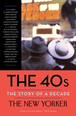 The 40s: The Story of a Decade Paperback Modern Library