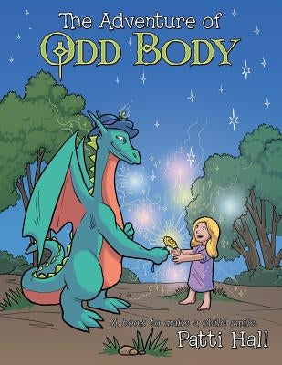 The Adventure of Odd Body by Hall, Patti