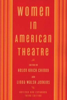 Women in American Theatre by Chinoy, Helen Krich