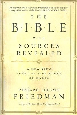 The Bible with Sources Revealed by Friedman, Richard Elliott