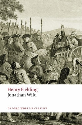 The Life of Mr Jonathan Wild the Great Paperback Oxford University Press, USA