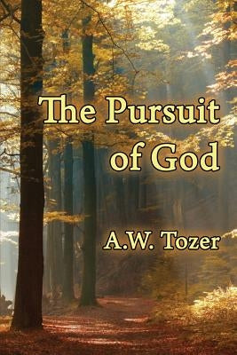 The Pursuit of God Paperback Faithful Life Publishers