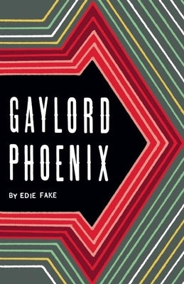 Gaylord Phoenix by Fake, Edie