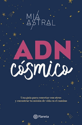 Adn Cósmico by Astral, Mía