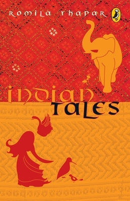 Indian Tales by Romila, Thapar