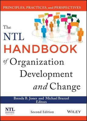 The NTL Handbook of Organization Development and Change by Jones, Brenda B.