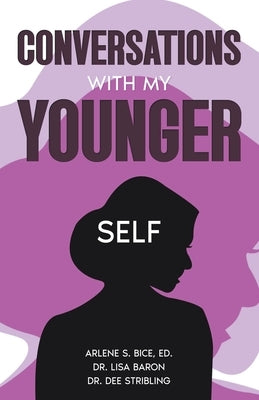 Conversations with My Younger Self Paperback Purplestone Press