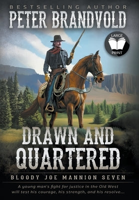 Drawn and Quartered: Classic Western Series by Brandvold, Peter