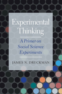 Paperback of "Experimental Thinking: A Primer on Social Science Experiments" by Cambridge University Press, showing the book cover.