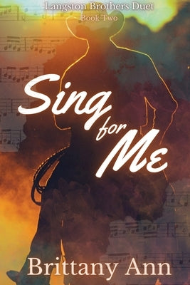 Sing for Me Paperback Brittany Ann Jackson