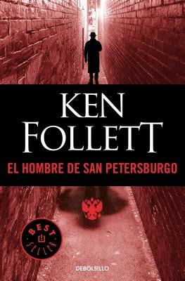 El Hombre de San Petersburgo / The Man from St. Petersburg by Follett, Ken